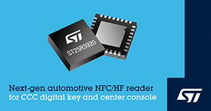 STMICROELECTRONICS REVEALS NEXT-GENERATION NFC READER IC FOR DIGITAL CAR KEYS